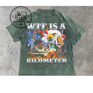 WTF Is A Kilometer Shirt 