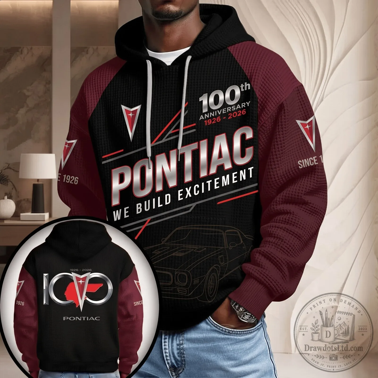Pontiac 100th Anniversary Since 1926 We Build Excitement Hoodie