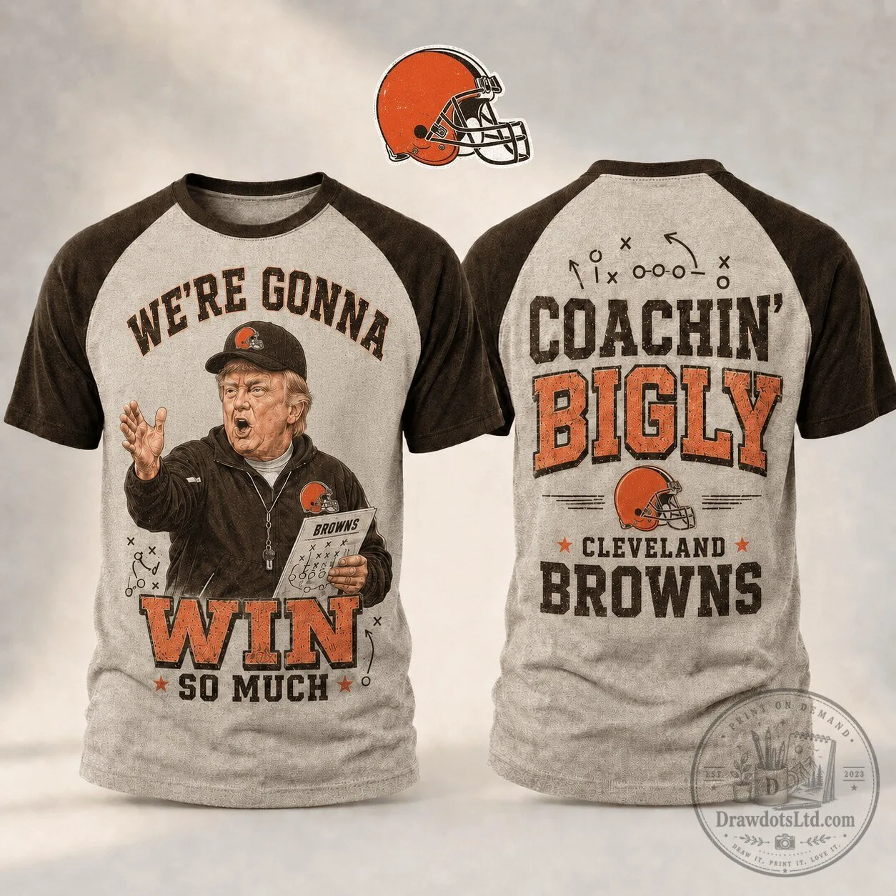Cleveland Browns Football Coachin' Bigly Donald Trump Raglan T-Shirt