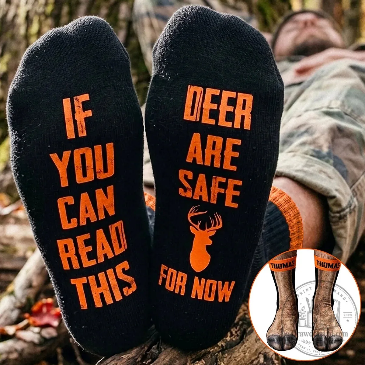 Funny Hunting Deer Are Safe For Now Quote Socks