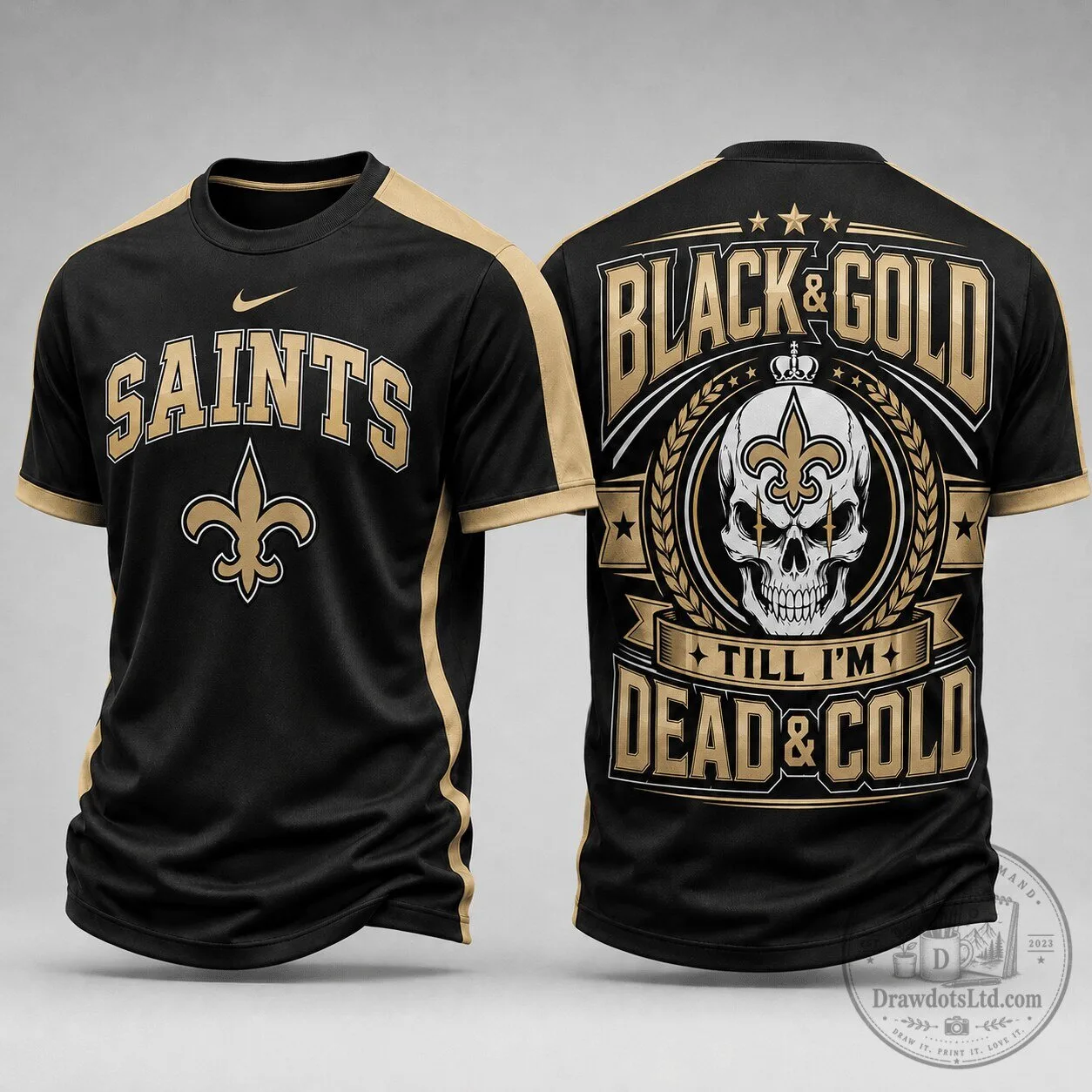 New Orleans Saints NFL Fan Shirt Black and Gold Till I'm Dead and Cold